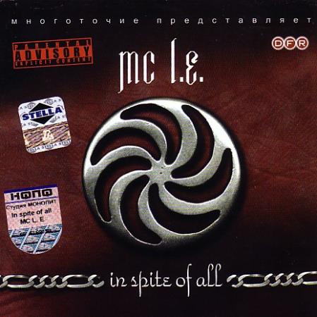 MC L.E. "In Spite Of All"